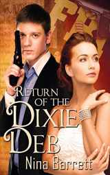 9781628300833-1628300833-Return of the Dixie Deb