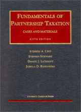 9781587782213-1587782219-Lind, Schwarz, Lathrope and Rosenberg's Fundamentals of Partnership Taxation (6th Edition; University Casebook Series)