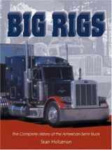 9780896587373-0896587371-Big Rigs: The Complete History of the American Semi Truck