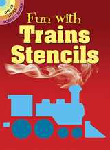 9780486262536-0486262537-Fun With Trains Stencils (Dover Little Activity Books: Travel)