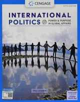 9780357136171-0357136179-International Politics: Power and Purpose in Global Affairs (MindTap Course List)