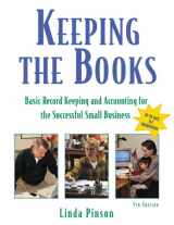 9781574101409-1574101404-Keeping the Books : Basic Recordkeeping and Accounting for the Successful Small Business (Keeping the Books, 5th Ed)