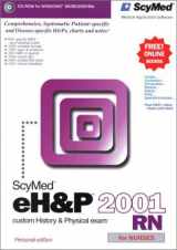 9789685325042-9685325049-eH&P 2001 RN: Custom History & Physical Exam, Personal Edition for Nurses (CD-ROM for Windows, Single-User Version)