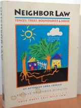 9780873371582-0873371585-Neighbor Law: Fences, Trees, Boundaries and Noise (Neighbor Law: Fences, Trees, Boundaries & Noise)