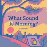 9781452179933-145217993X-What Sound Is Morning?