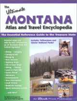 9781888550078-1888550074-The Ultimate Montana Atlas and Travel Encyclopedia