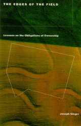 9780807004388-0807004383-The Edges of the Field: Lessons on the Obligations of Ownership