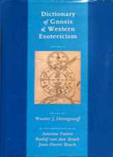 9789004143722-9004143726-Dictionary of Gnosis & Western Esotericism, Volume II [Hardcover] [Jan 01, 2005] Wouter J. Hanegraaff, Ed.