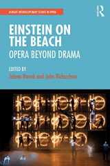 9781472473707-1472473701-Einstein on the Beach: Opera beyond Drama (Ashgate Interdisciplinary Studies in Opera)