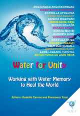 9788897951377-8897951376-Water for Unity: Working with Water Memory to Heal the World