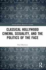 9780367561796-0367561794-Classical Hollywood Cinema, Sexuality, and the Politics of the Face (Interdisciplinary Research in Gender)