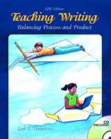 9780131584167-0131584162-Teaching Writing: Balancing Process and Product