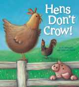 9781609922337-1609922336-Hens Don't Crow! (Storytime)