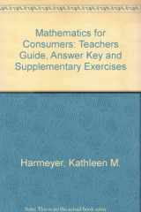9780866010719-0866010718-Mathematics for Consumers: Teachers Guide, Answer Key and Supplementary Exercises