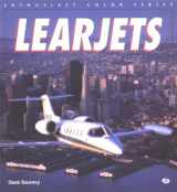 9780760300497-0760300496-Learjets (Enthusiast Color Series)