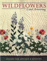 9781571200457-1571200452-Wildflowers: Designs for Appliqué & Quilting