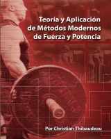 9780978319410-0978319419-Teoria y Aplicacion de Metodos Modernos de Fuerza y Potencia: Metodos modernos para obtener super-fuerza (Spanish Edition)