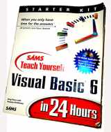 9780672313066-0672313065-Sams' Teach Yourself Visual Basic 6 in 24 Hours (Teach Yourself)