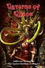 9781720943945-172094394X-Caverns of Chaos: Tables and missions for Four Against Darkness, levels 3 to 6