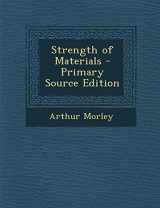 9781289520816-128952081X-Strength of Materials - Primary Source Edition