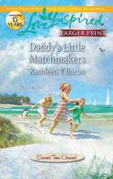 9780373815968-0373815964-Daddy's Little Matchmakers (Second Time Around, 1)