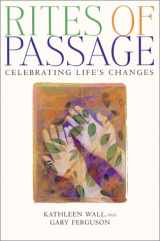 9781885223760-1885223765-Rites of Passage: Celebrating Life's Changes