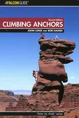 9780762723263-0762723262-Climbing Anchors, 2nd Edition (How to Climb Series)