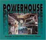 9780876149799-0876149794-Powerhouse: Inside a Nuclear Power Plant (Carolrhoda Photo Books)