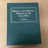 9780916107864-0916107868-The Medical & Surgical History of the Civil War, Set