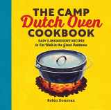 9781623158842-1623158842-The Camp Dutch Oven Cookbook: Easy 5-Ingredient Recipes to Eat Well in the Great Outdoors