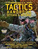 9781976497698-1976497698-The Official US Army Tactics Handbook: Offense and Defense: Updated Current Edition: Full-Size Format - Giant 8.5" x 11" - Faster, Stronger, Smarter - ... 3-90-2 (FM 3-90)) (Carlile Military Library)