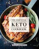 9781941169155-1941169155-The Essential Keto Cookbook: 124+ Ketogenic Diet Recipes (Including Keto Meal Plan & Food List)