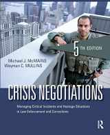 9781455776474-1455776475-Crisis Negotiations: Managing Critical Incidents and Hostage Situations in Law Enforcement and Corrections