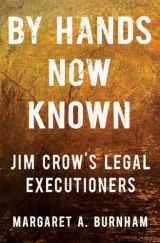 9780393867855-0393867854-By Hands Now Known: Jim Crow's Legal Executioners