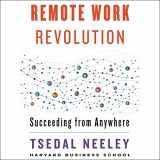 9781799957522-1799957527-Remote Work Revolution Lib/E: Succeeding from Anywhere