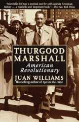 9780812932997-0812932994-Thurgood Marshall: American Revolutionary