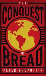 9781528772426-1528772423-Conquest of Bread: With an Excerpt from Comrade Kropotkin by Victor Robinson