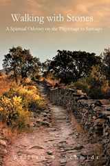 9781466909342-146690934X-Walking With Stones: A Spiritual Odyssey on the Pilgrimage to Santiago