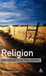 9780826486264-0826486266-Religion: Key Concepts in Philosophy
