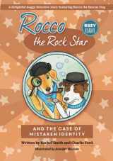 9781916348844-191634884X-Rocco the Rock Star and the Case of Mistaken Identity (Short story adventure books for kids who love dogs)