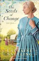 9780764235696-0764235699-The Seeds of Change: (A Christian Fiction Historical Romance Family Saga Set in Late 1860's Nebraska) (Leah's Garden)