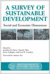 9781559638623-1559638621-A Survey of Sustainable Development: Social And Economic Dimensions (Volume 6) (Frontier Issues in Economic Thought)