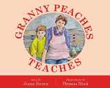 9781633810242-1633810240-Granny Peaches Teaches