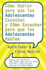 9780060841294-006084129X-Como Hablar para que los Adolescentes Escuchen y Como Escuchar para que los Adol (Spanish Edition)