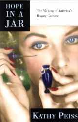 9780805055504-0805055509-Hope in a Jar: The Making of America's Beauty Culture