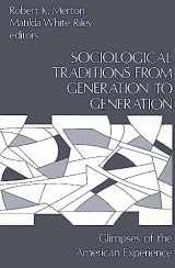 9780893910617-0893910619-Sociological Traditions From Generation to Generation: Glimpses of the American Experience (Modern Sociology)
