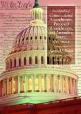 9781851094288-1851094288-Encyclopedia of Constitutional Amendments, Proposed Amendments, and Amending Issues, 1789-2002