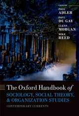 9780199671083-0199671087-The Oxford Handbook of Sociology, Social Theory, and Organization Studies: Contemporary Currents (Oxford Handbooks)
