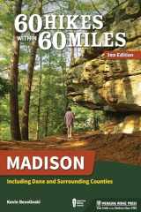 9781634041201-1634041208-60 Hikes Within 60 Miles: Madison: Including Dane and Surrounding Counties