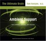 9781591794530-1591794536-Ambient Support: For Learning, Working, and Creating (Ultimate Brain)